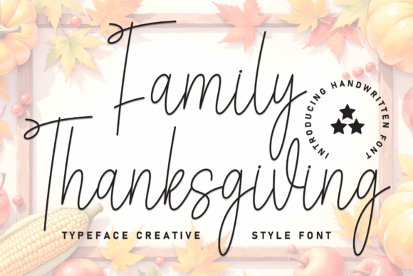 Family Thanksgiving Font: A Warm Monoline Script for Branding