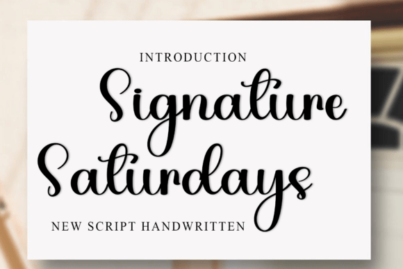 Signature Saturdays: A Premium Handwritten Script for Digital Identity