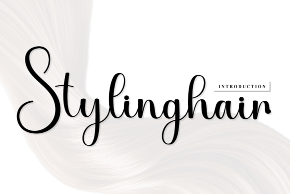 Stylinghair: A Script Font with Editorial Warmth